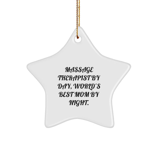Massage Therapist Gifts by Day, Funny Star Ornament by Night Gifts from Family, For Massage Therapist - Image 1