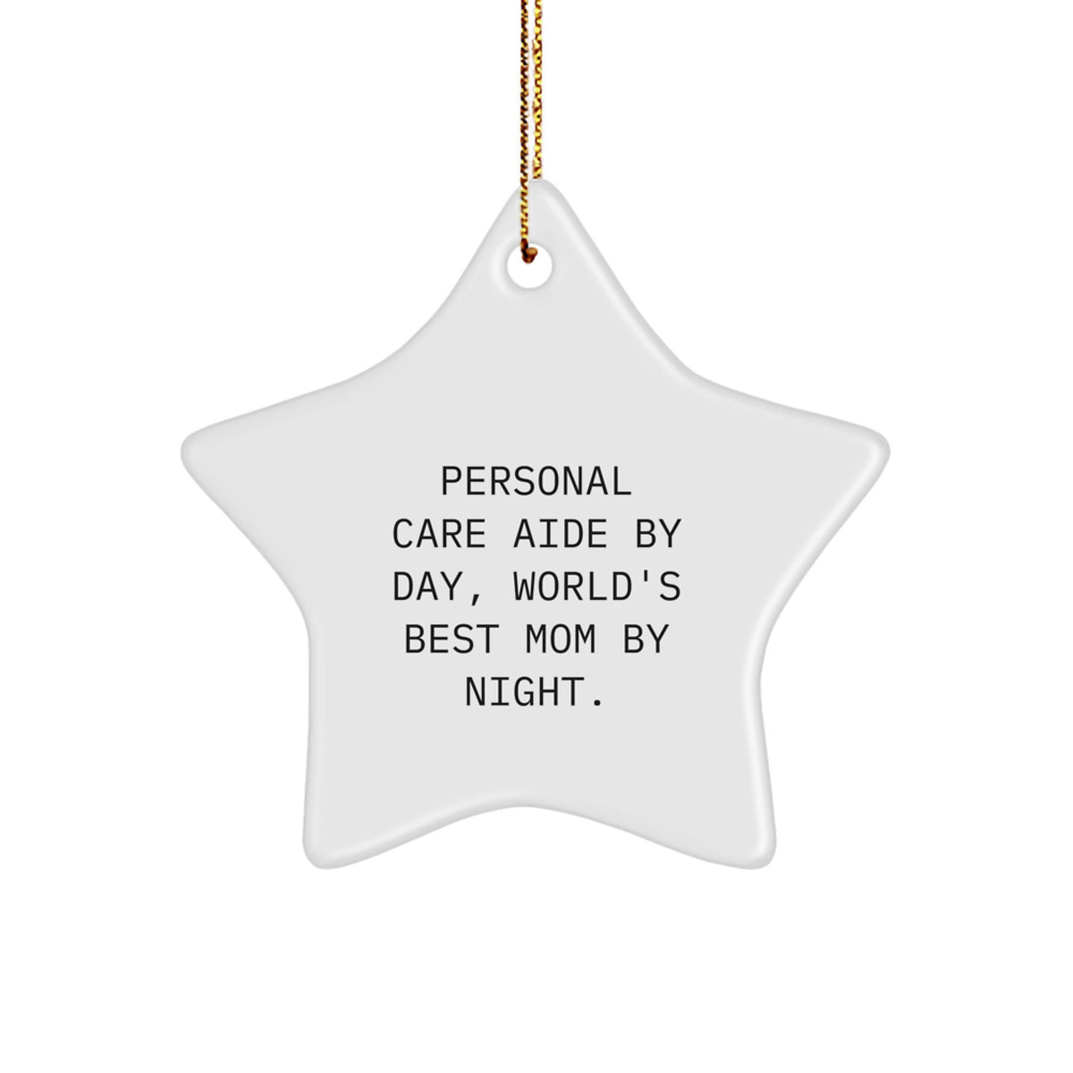 Favorite Christmas Ornament Gift for Kids Personal Care Aide By Day - Image 1