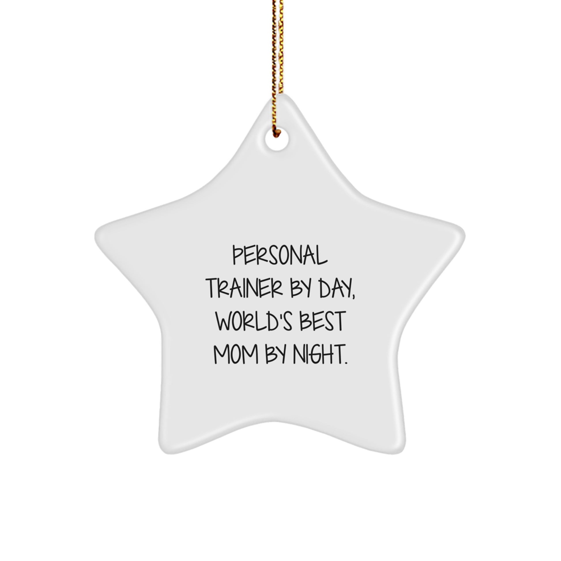 Personal Trainer Gifts: Funny Star Ornament for Her, Gifts from Mom for Christmas, Star Ornament Quote 'Personal Trainer by Day, World's Best Mom by Night' for Her, Unique Christmas Unique Gifts - Image 1