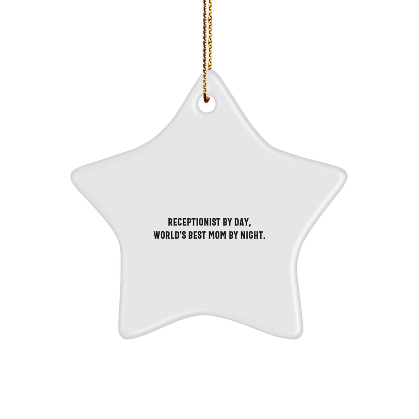 Receptionist Gifts, Funny Star Ornament, 'Receptionist By Day, World's Best Mom By Night.' Christmas Decorations for Coworkers from Men - Image 1