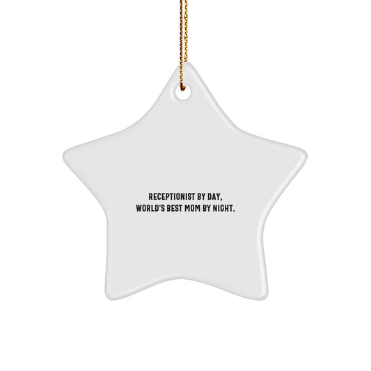 Receptionist Gifts, Funny Star Ornament, 'Receptionist By Day, World's Best Mom By Night.' Christmas Decorations for Coworkers from Men - Image 1