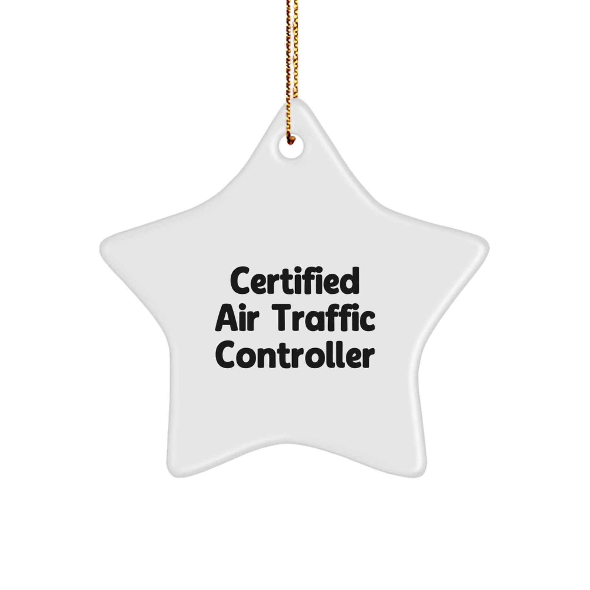 Playful Certified Air Traffic Controller Star Ornament for Friends Gift - Image 1