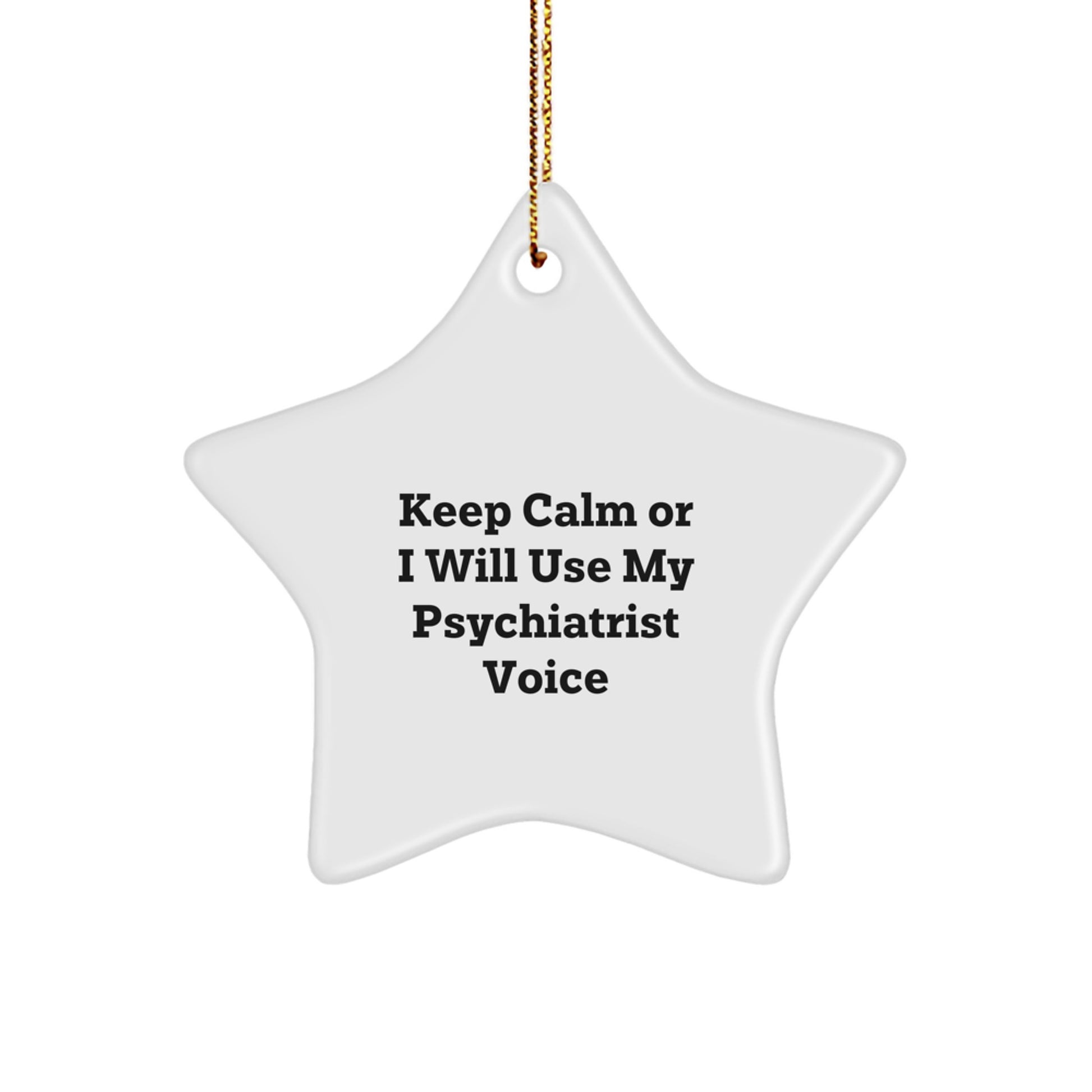 Funny Psychiatrist Gifts for Christmas - 'Keep Calm' Star Ornament from Friends & Family - Image 1