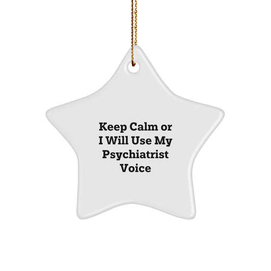 Funny Psychiatrist Gifts for Christmas - 'Keep Calm' Star Ornament from Friends & Family - Image 1