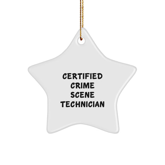Crime Scene Technician Gifts - 'Certified' Star Ornament for Christmas - Gifts from Friends, Family, Coworkers - Image 1