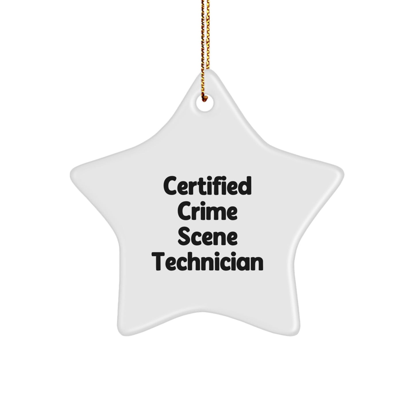 Crime Scene Technician Quote Star Ornament, Gifts from Family to Crime Scene Technician, Christmas Unique Finds - Image 1