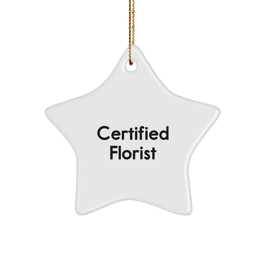 Funny Quote Florist Gifts from Friends Christmas Unique Star Ornament, Gifts for Florist, White Star Shaped Decorations - Image 1