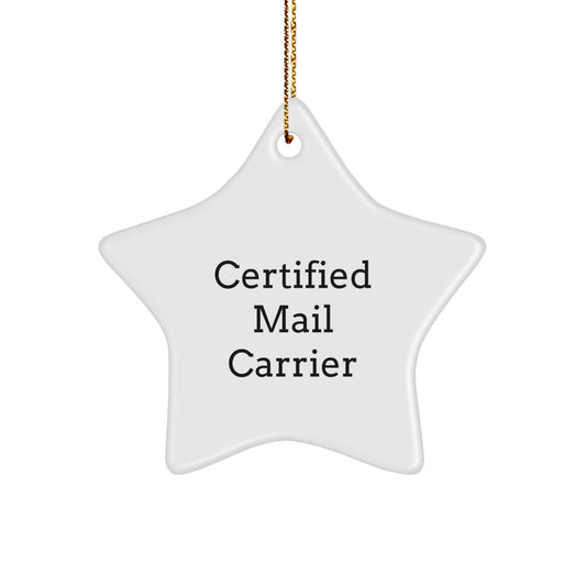 Funny Mail Carrier Gifts: Certified Star Ornament for Men, Women, Friends, and Family - Christmas Unique Presents - Image 1
