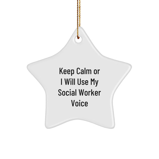 Funny Social Worker Gifts from Friends - Keep Calm Social Worker Voice Star Ornament, White, Christmas Unique Gifts for Social Worker, Friends, Coworkers, Family - Image 1