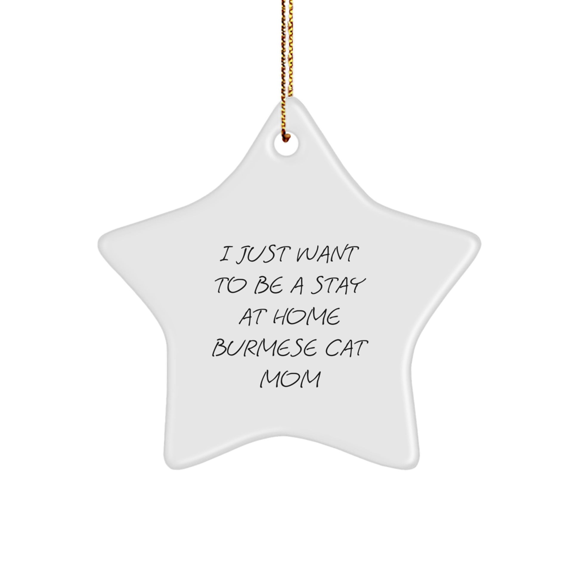 Burmese Cat Mom Funny Star Ornament Christmas Unique Gifts from Friends Family for Cat Lovers - Image 1