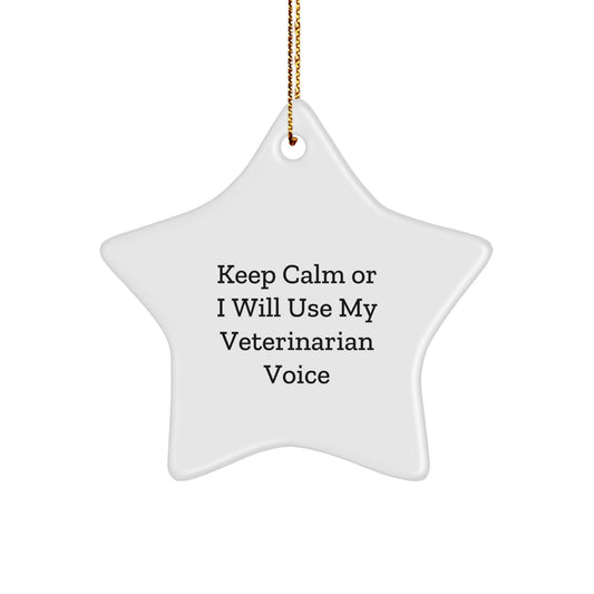 Funny Veterinarian Gifts from Friends - Christmas Unique Gifts for Veterinarian Men Women - 'Keep Calm Or I Will Use My Veterinarian Voice' Star Ornament - Image 1
