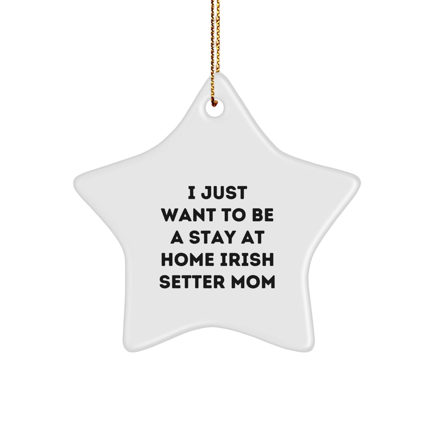 Irish Setter Dog Gifts for Mom - Funny Mom to Irish Setter Dog Star Ornament, Gifts from Family for Irish Setter Dog Lover, Christmas Unique Gifts - Image 1