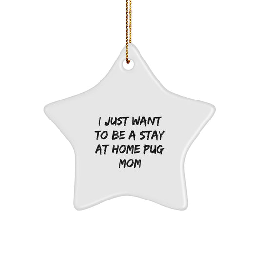 Funny Pug Dog Mom Star Ornament Gifts from Family for Christmas, Pug Mom Gifts, Star Ornament Christmas Unique Gifts, Gifts for Pug Dog Mom - Image 1