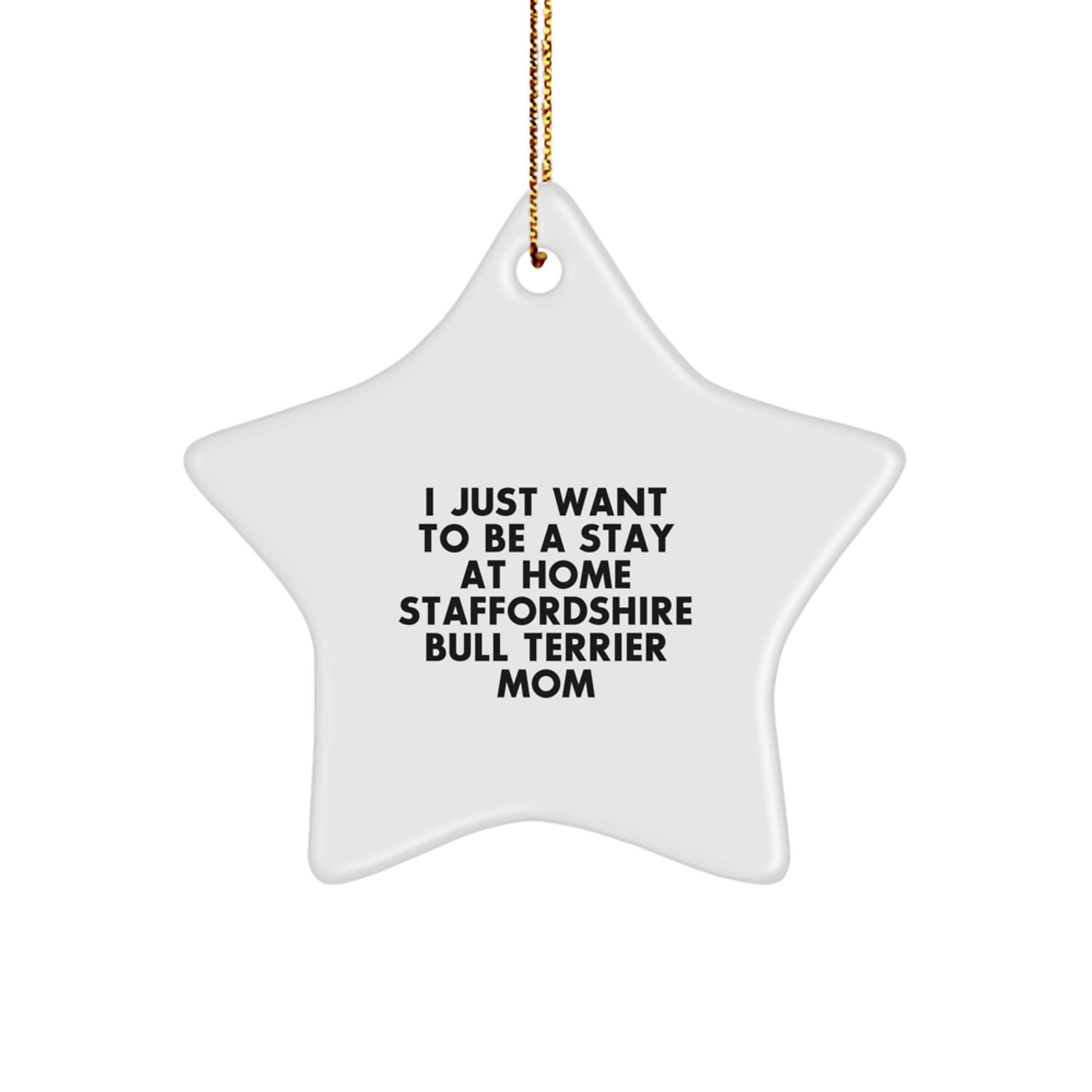 Funny Staffordshire Bull Terrier Dog Mom Gifts, Christmas Unique Star Ornaments Gifts from Family for Staffordshire Bull Terrier Dog Mom - Image 1