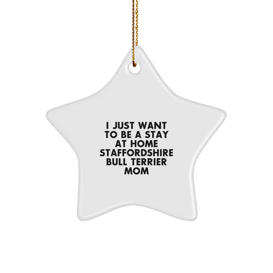 Funny Staffordshire Bull Terrier Dog Mom Gifts, Christmas Unique Star Ornaments Gifts from Family for Staffordshire Bull Terrier Dog Mom - Image 1