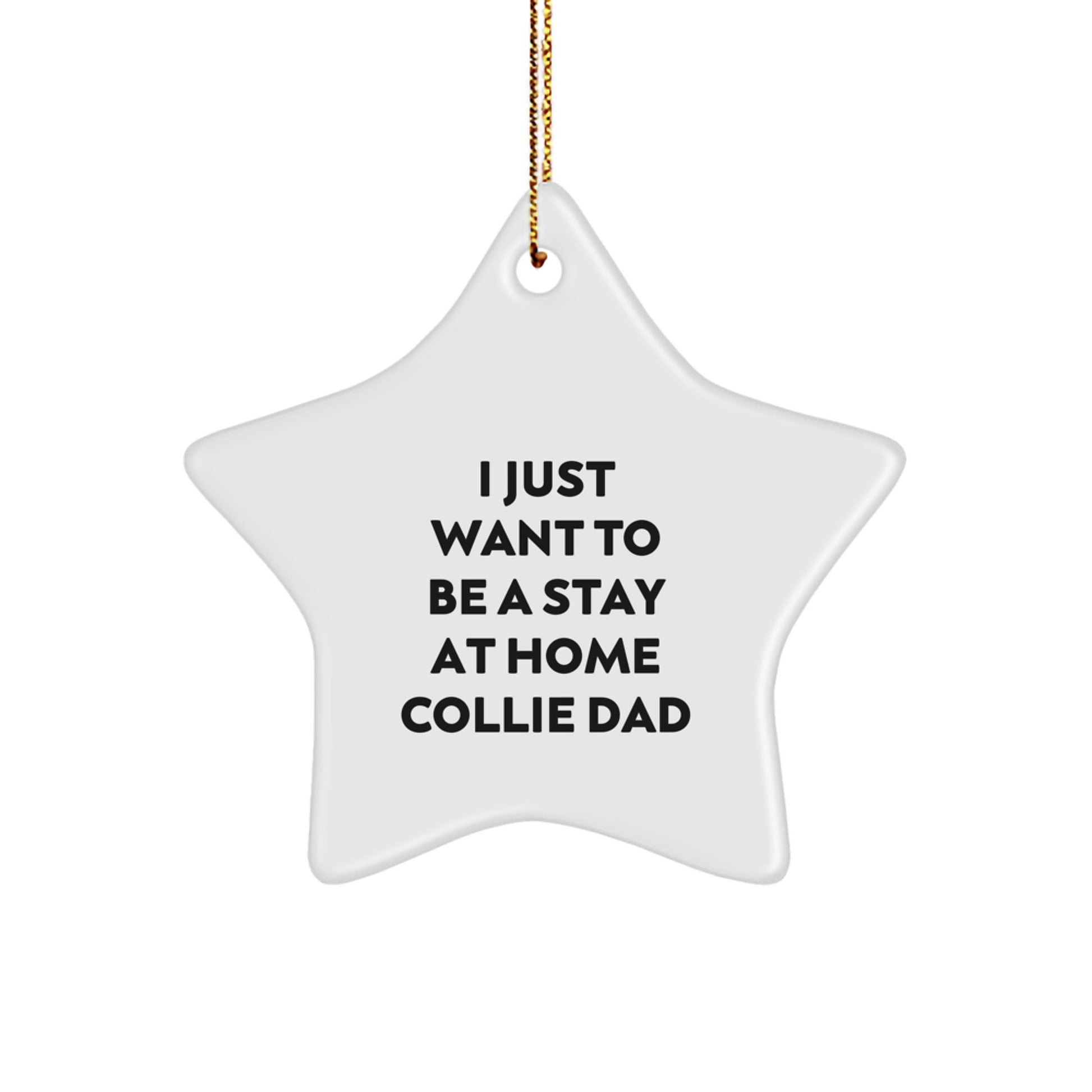 Funny Collie Dog Christmas Unique Gift for Dad, Star Ornament with Gold Cord, Perfect for Collie Dad, Gifts from Men, Friends, or Family - Image 1