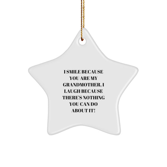 Funny Grandmother Star Ornament, Gifts from Family, for Grandmother, Inspirational Quote, Christmas Unique Gifts, Durable MDF Star Shape with Gold Cord - Image 1