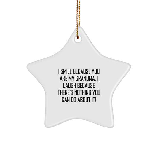 Funny Grandma Gifts, I Smile Because You Are My Grandma Star Ornament, Christmas Unique Gifts for Grandma from Family - Image 1