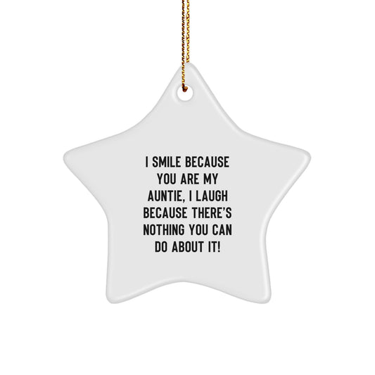 Funny Auntie Star Ornament Gifts from Family - I Smile Because You Are My Auntie, Star Shaped Christmas Unique Gifts for Auntie - Image 1