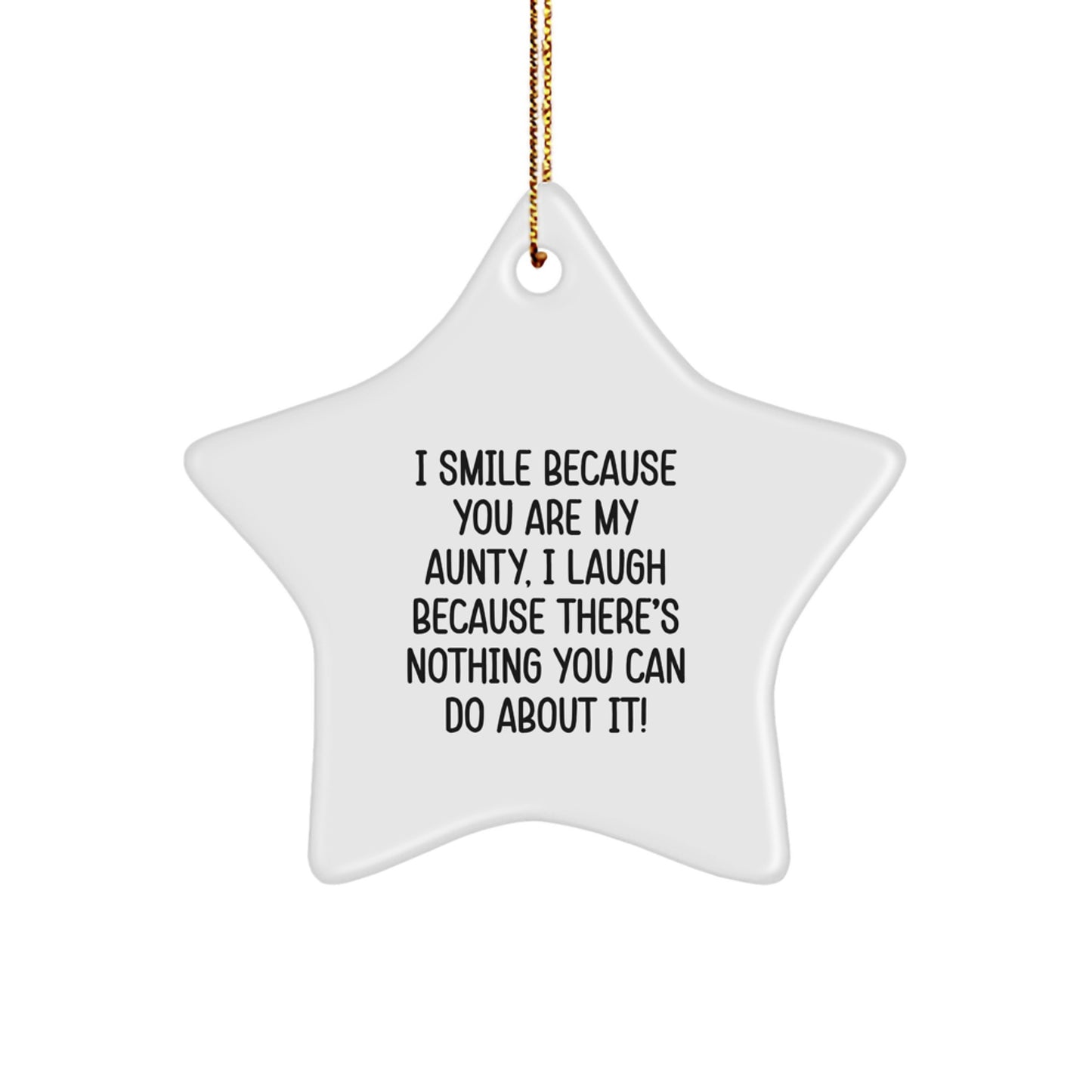 Funny Aunty Star Ornament Gifts from Family, I Smile Because You Are My Aunty, Star Shaped Christmas Unique Gifts - Image 1