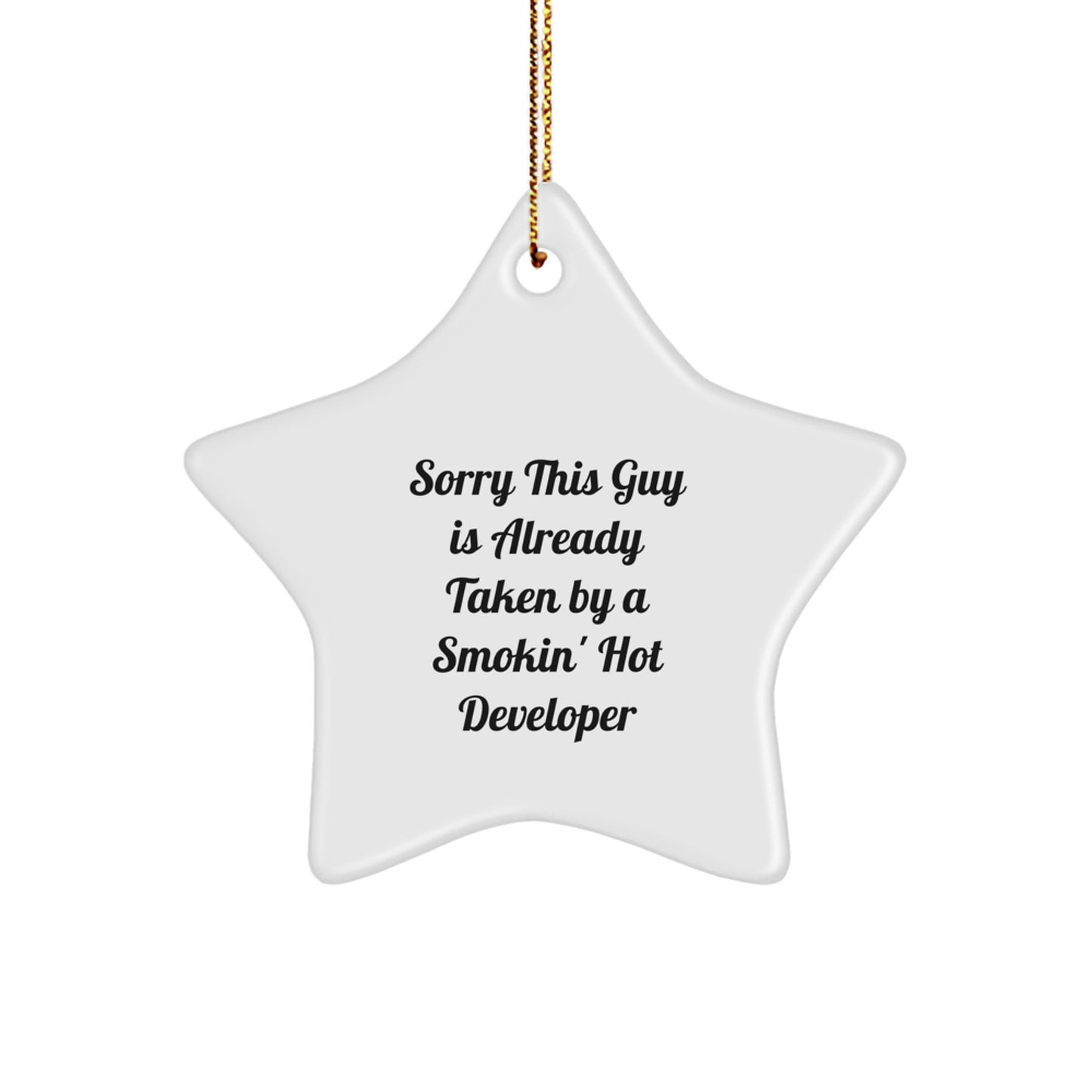 Funny Developer Gifts for Men, Sorry 'This Guy Is Already Taken' Star Ornament, Christmas Unique Gifts from Friends - Image 1