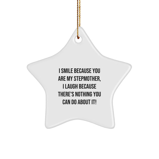 Funny Stepmother Gifts for Stepmoms Star Ornament - I Smile Because You Are My Stepmother - Christmas Unique Gifts from Family - Image 1