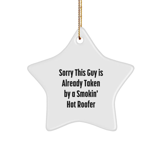Funny Roofer Gifts, Star Ornament for Men, Sorry 'This Guy Is Already Taken' Christmas Unique Gifts from Friends - Image 1