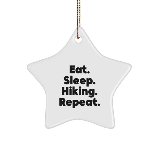 Hiking Gifts for Friends: Eat. Sleep. Hiking. Repeat. Star Ornament from Gifts from Hiking Enthusiasts, Unique Christmas Unique Gifts - Image 1