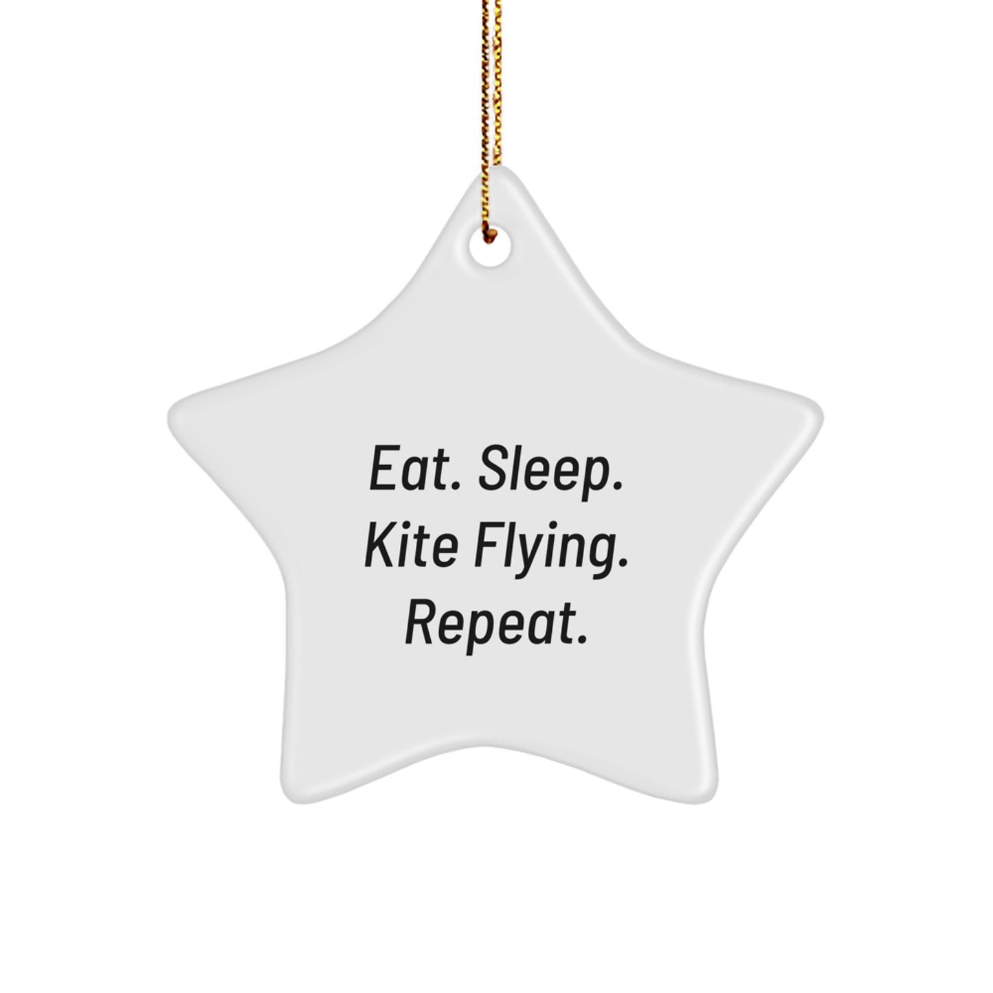 Kite Flying Enthusiast Gifts, Eat. Sleep. Kite Flying. Repeat. Star Ornament, White, 3.25" tall, Christmas Unique Gifts for Friends, Family, and Coworkers - Image 1