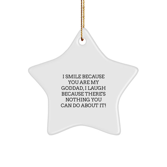Funny Goddad Gifts, I Smile Because You Are My Goddad, Star Ornament for Christmas, Gifts from Men to Goddad - Image 1