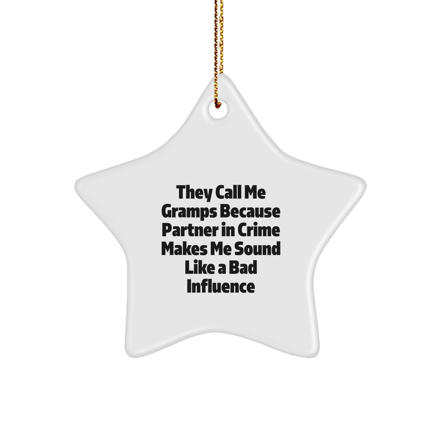 Funny Gramps Gifts Christmas Star Ornament Partner in Crime Humor, Perfect for Men's Room Decor, Funny Star Ornaments for Gramps - Image 1