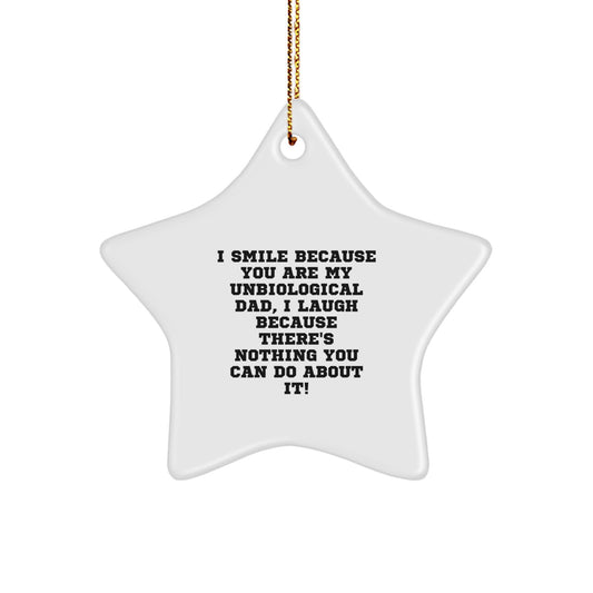 Funny Unbiological Dad Gifts: Gifts from Family for Unbiological Dad, Star Ornament Christmas Decoration with Inspirational Quote - Image 1