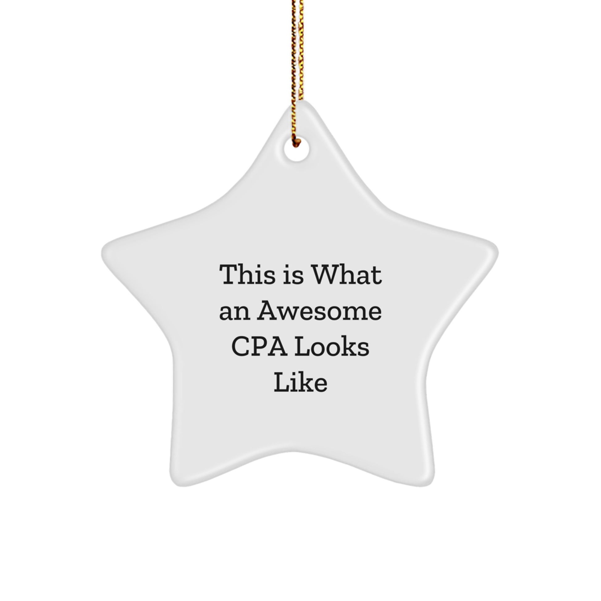 Funny CPA Gifts for Men - Star Ornament with 'This Is What An Awesome Cpa Looks Like' Quote - Christmas Unique Gifts from Friends - Image 1