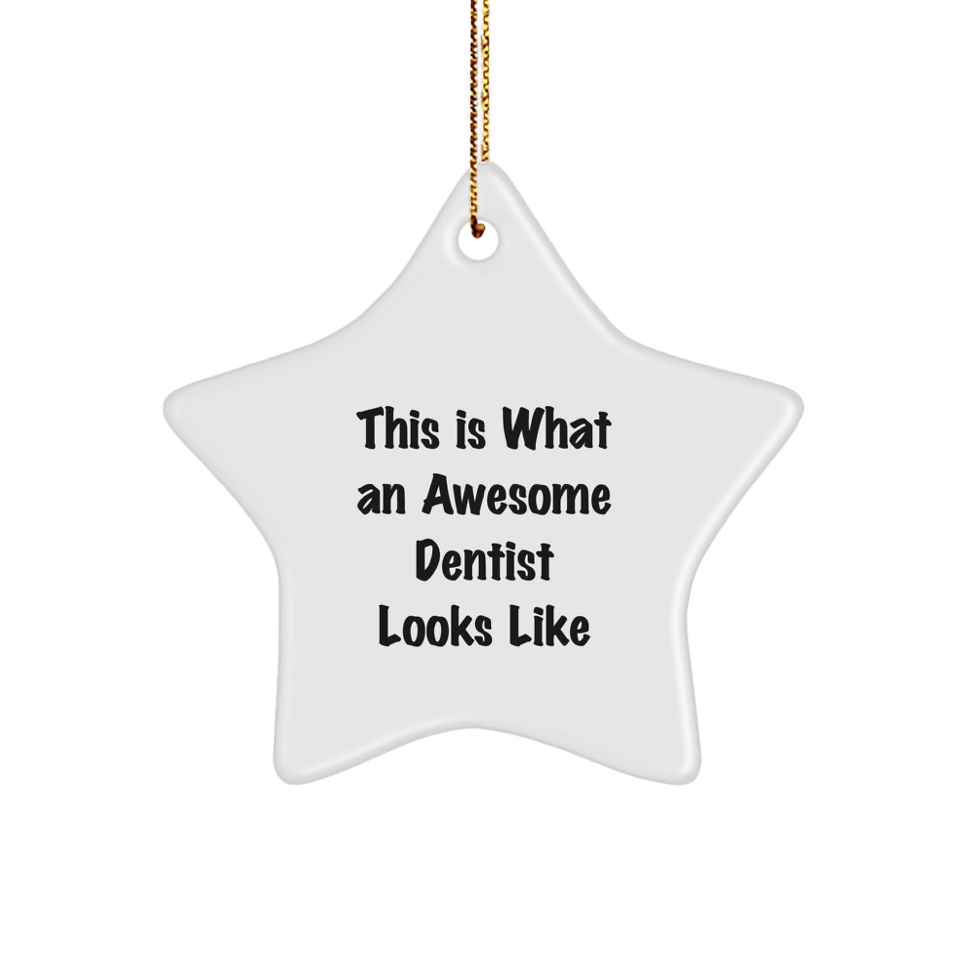 Funny Dentist Star Ornament Gifts from Family for Men Women Friends - Image 1