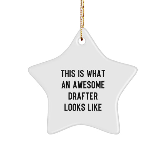 Funny Drafter Gifts from Friends, Star Ornament for Drafter, This Is What An Awesome Drafter Looks Like Christmas Unique Gifts - Image 1
