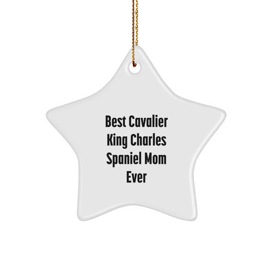 Cavalier King Charles Spaniel Dog Star Ornament Gifts from Best Mom Ever, Christmas Unique Gifts for Cavalier King Charles Spaniel Dog Owners - Image 1