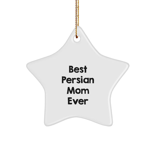Funny Persian Cat Star Ornament, Best Persian Mom Ever Gifts for Christmas, Star Shaped White MDF with High-Gloss Finish, Gifts from Family to Friends, for Men Women and Kids - Image 1