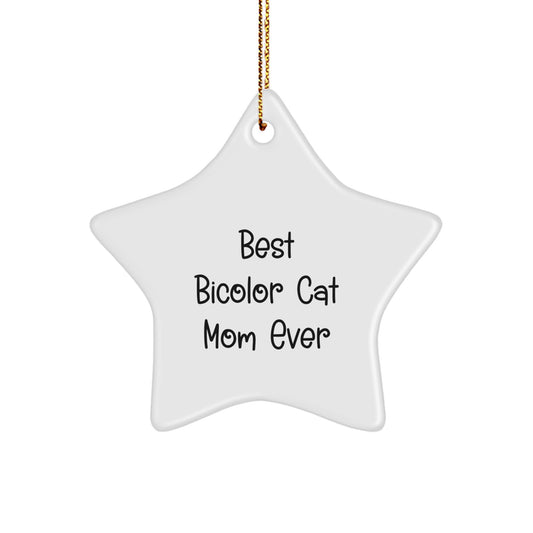 Bicolor Cat Star Ornament Gifts from Family for Best Bicolor Cat Mom Ever, Funny Christmas Decoration - Image 1