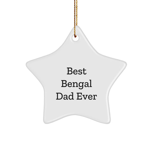Funny Bengal Cat Gifts for Men from Best Bengal Dad Ever - Star Ornament, White, Christmas Unique Gift for Friends - Image 1