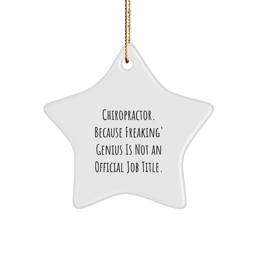 Gifts from Friends for Chiropractor, Funny Star Ornament, 'Chiropractor Because Freaking genius Is Not An Official Job Title' Christmas Unique Gifts - Image 1