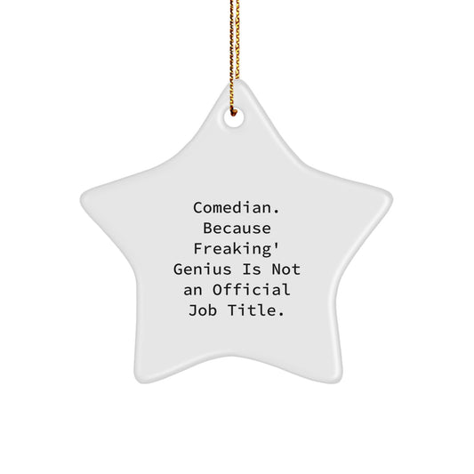 Comedian Funny Star Ornament Funny Quote Gifts from Friends for Comedian Men, Comedian Humor Star Decoration, Christmas Unique Gifts for Comedian Women - Image 1