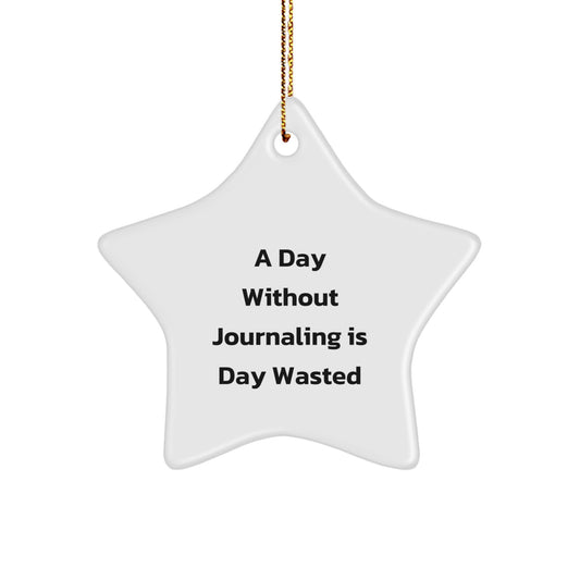 Funny Journaling Quote Gifts from Friends for Journaling Lovers, Star Ornament for Christmas Unique Gifts - Image 1