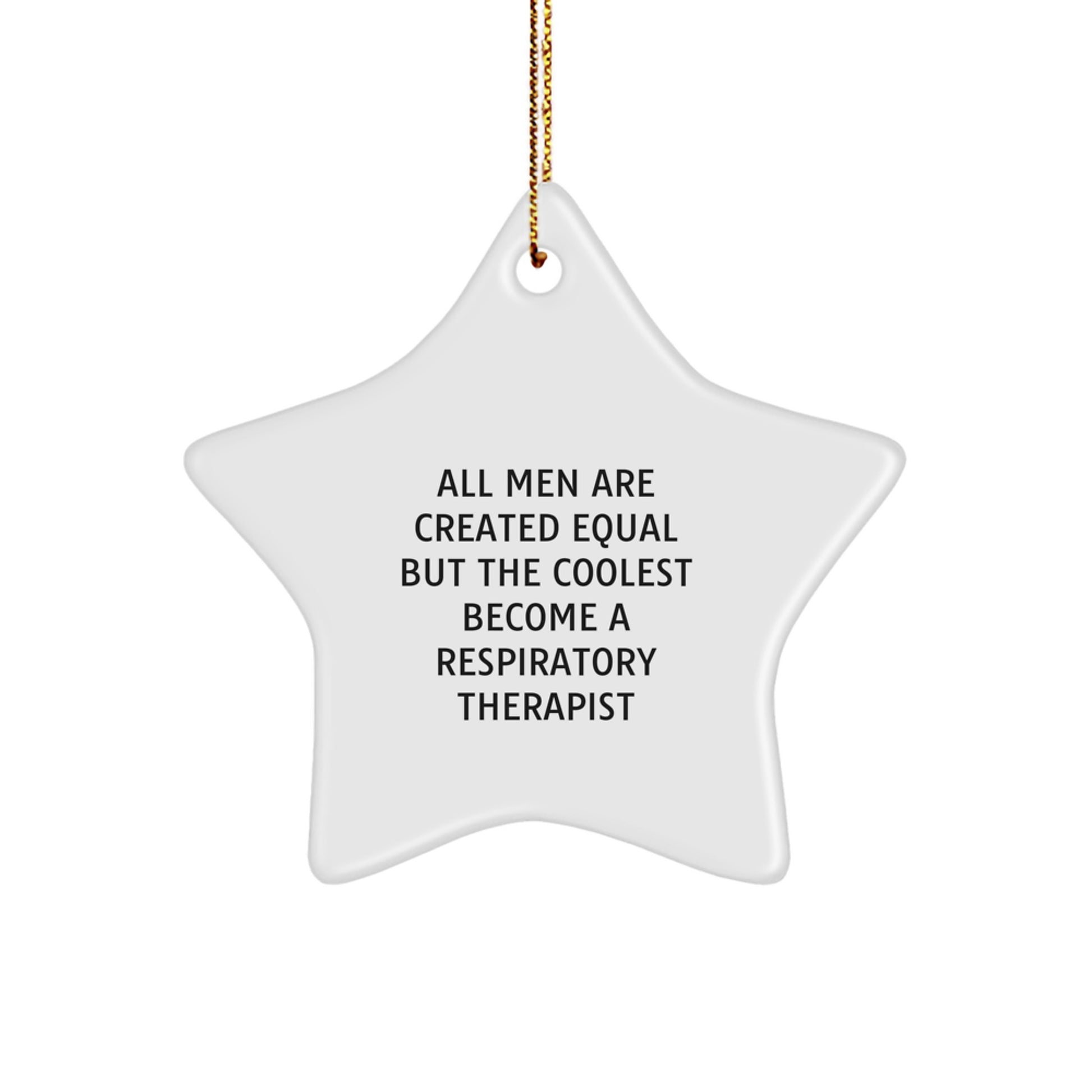 Funny Respiratory Therapist Gifts from Men - Inspirational Star Ornament for Christmas Unique Gifts - Image 1