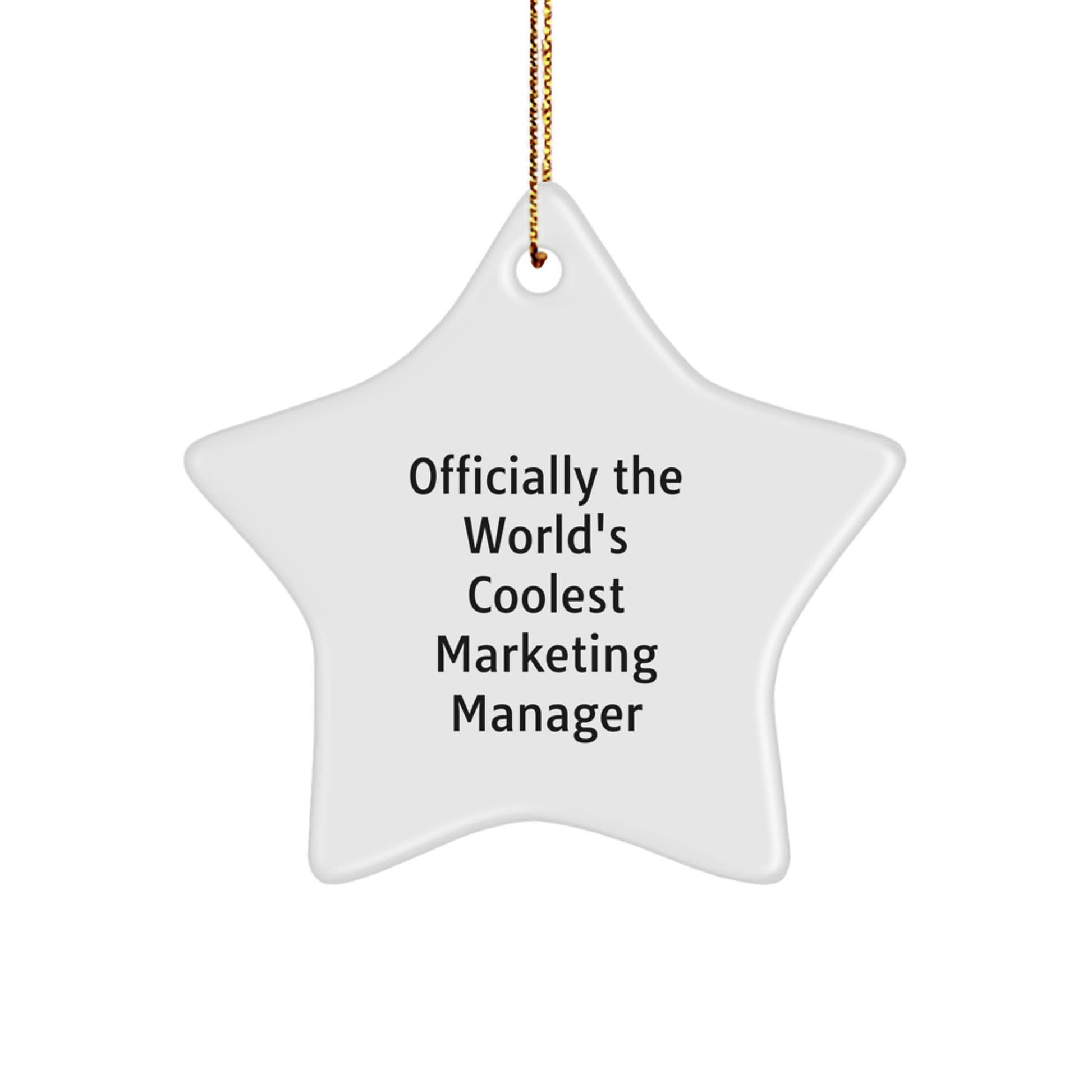 Marketing Manager Star Ornament, 'Officially The World's Coolest', Funny Gift for Christmas, Gifts from Friends to Marketing Manager, Unique Star Shaped Decoration - Image 1