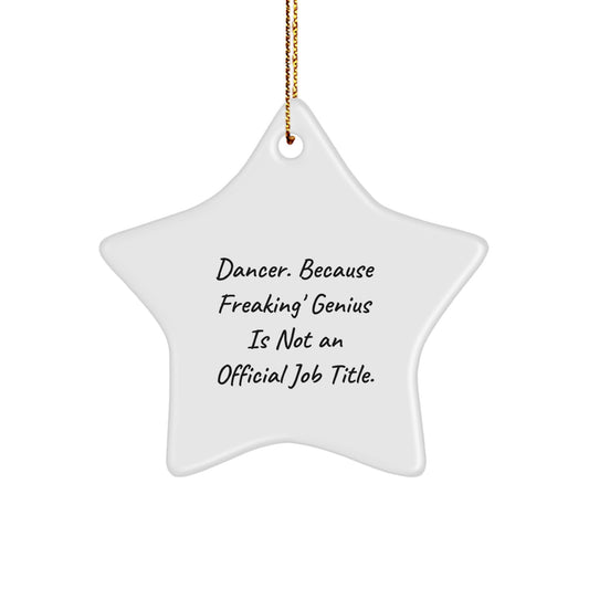 Funny Dancer Gifts from Friends - Dancer Star Ornament for Christmas Unique Gifts - Image 1