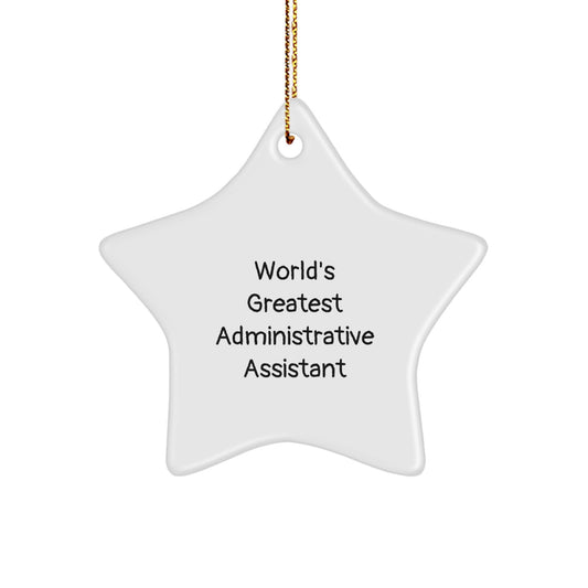 Funny Quote Gifts for Administrative Assistants, World's Greatest Star Ornament, Christmas Unique Gifts from Coworkers, Men, Women, Friends, Family - Image 1
