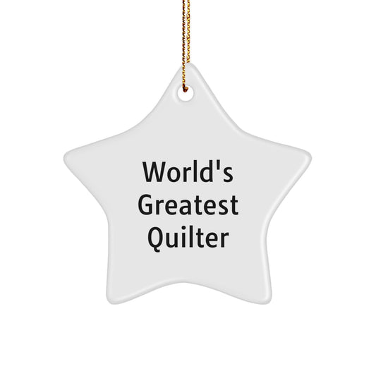 World's Greatest Quilter Funny Star Ornament Gifts from Friends for Quilter Men Women Christmas Unique Gifts - Image 1