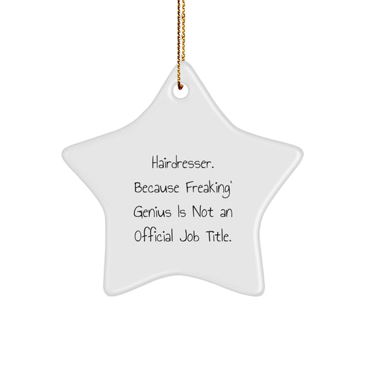 Funny Hairdresser Star Ornament Gifts from Men to Women Hairdressers | Hairdresser Unique Gifts for Christmas - Image 1