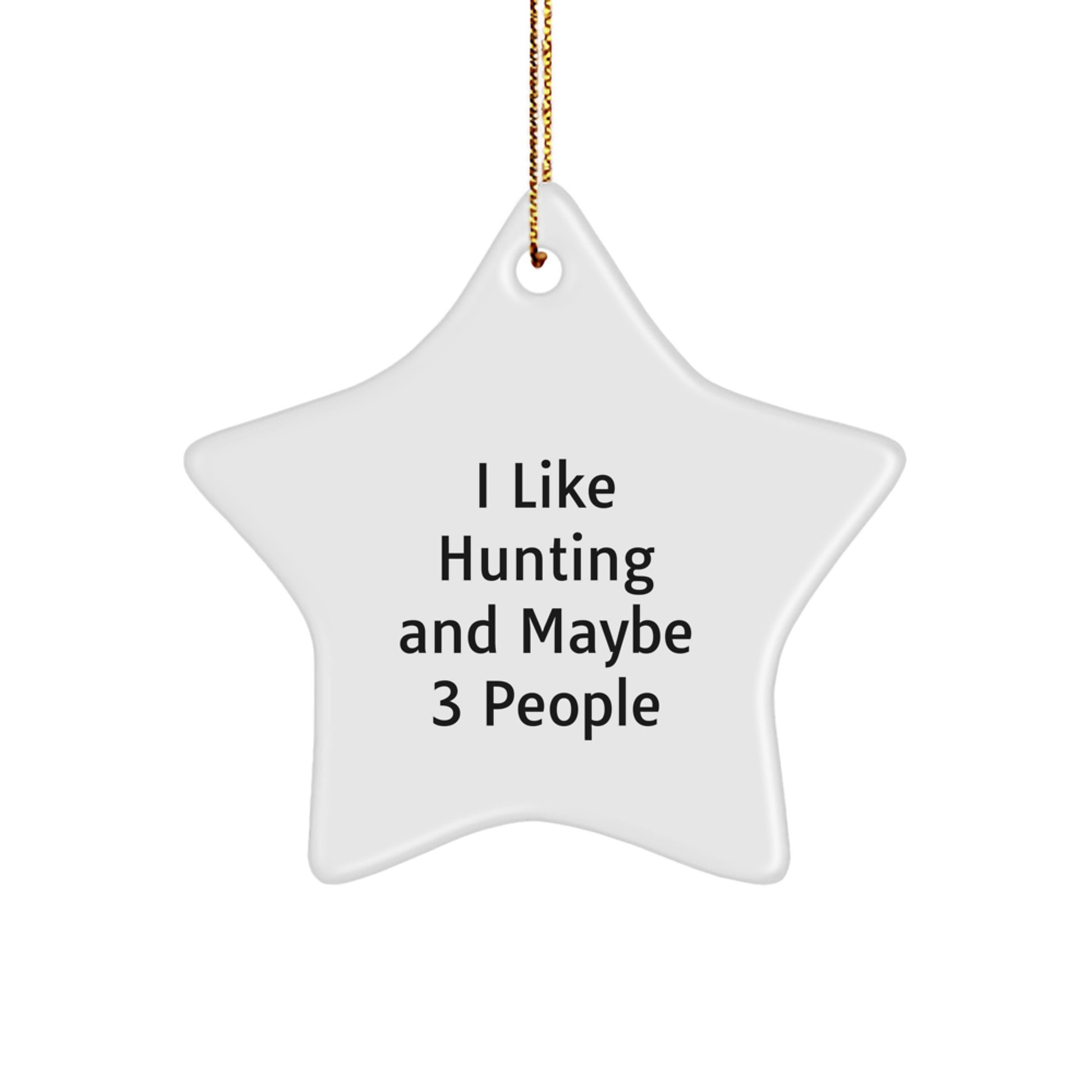 Funny Hunting Star Ornament Gifts from Friends and Family for Hunters Men Women - Image 1