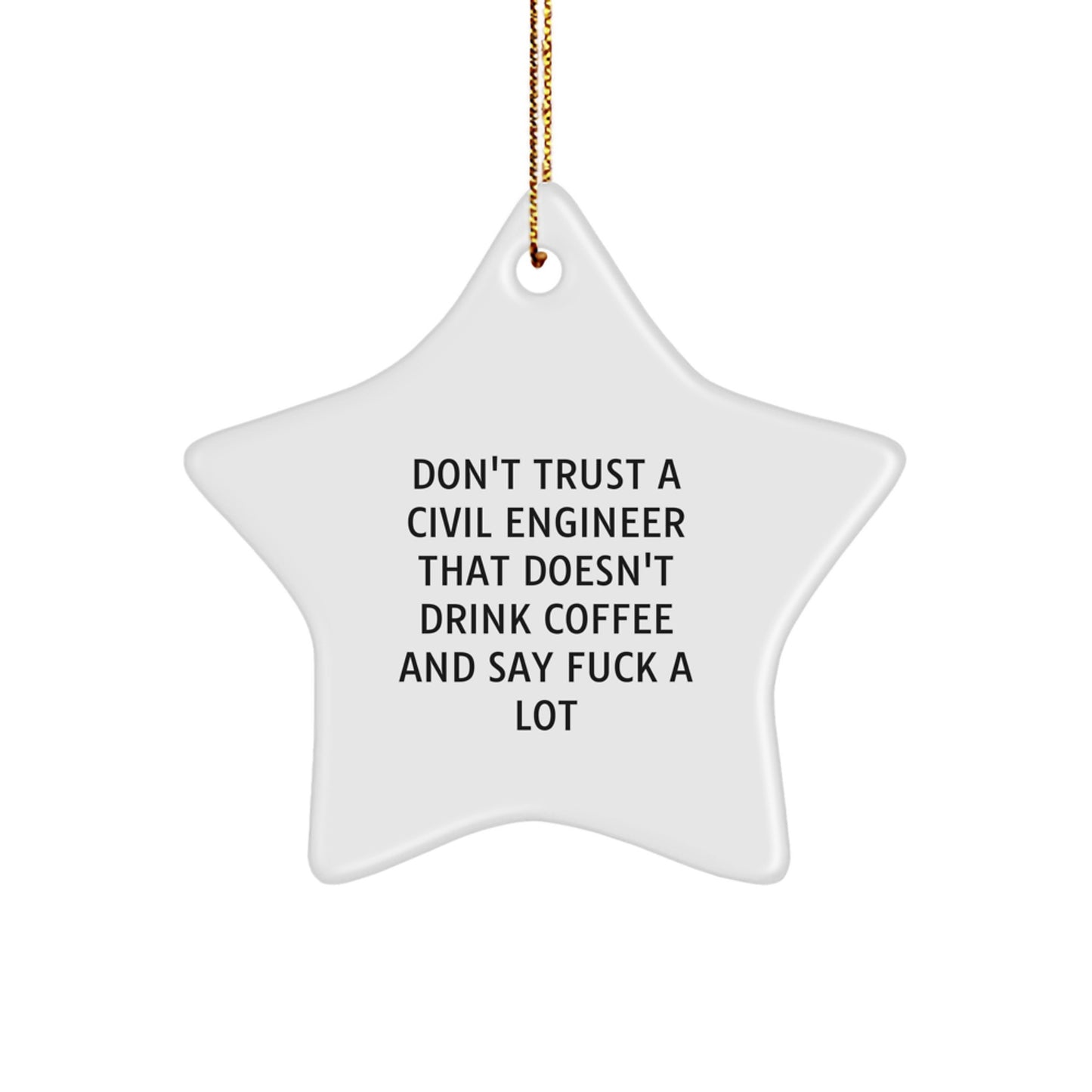 Funny Civil Engineer Gifts, Star Ornament for Friends, Coworkers, Family - Unique Christmas Decorations from Men, Women - Image 1